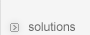 solutions